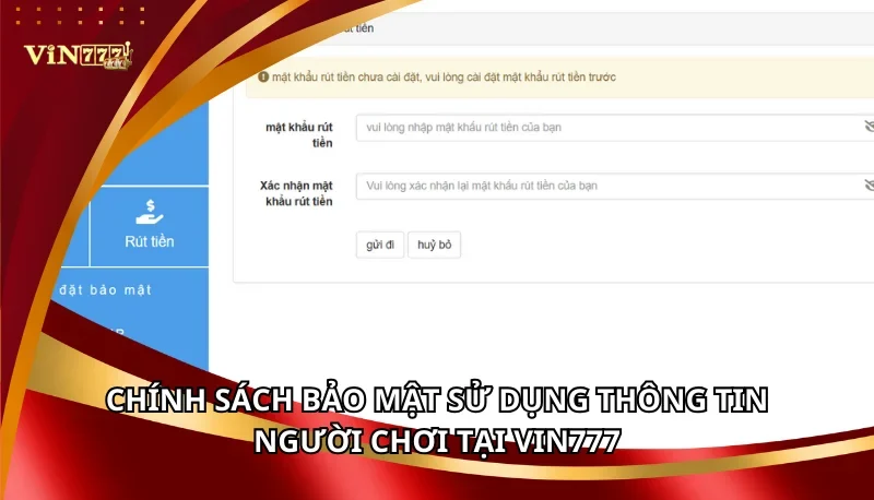 Chính sách bảo mật sử dụng thông tin người chơi tại Vin777