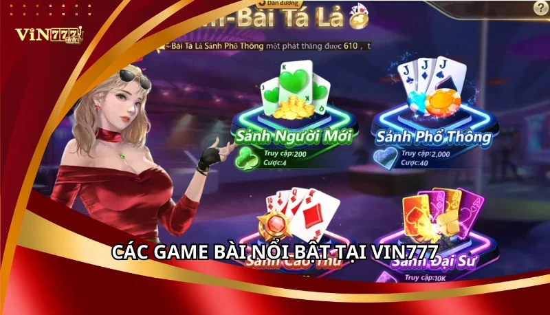 Các Game bài nổi bật tại Vin777