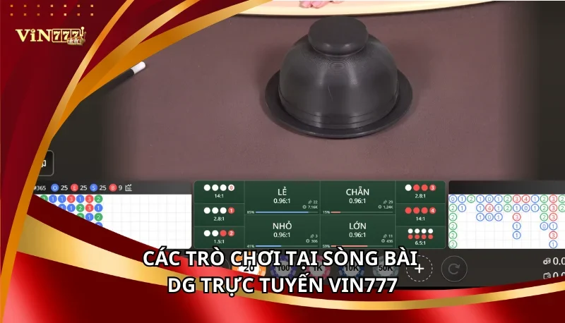 Các trò chơi tại sòng bài DG trực tuyến Vin777