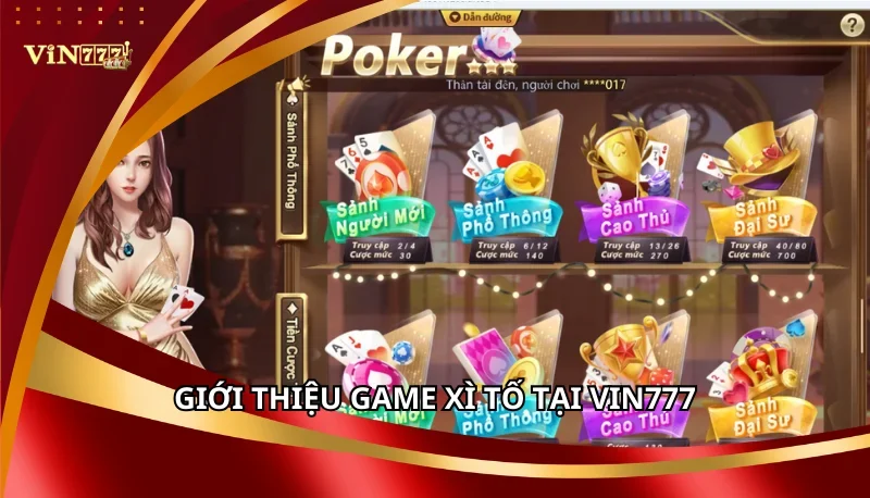 Xì Tố Vin777: Luật Chơi Và Mẹo Chơi Luôn Thắng Từ Cao Thủ 5 Giới thiệu tổng quan về game Xì Tố tại Vin777