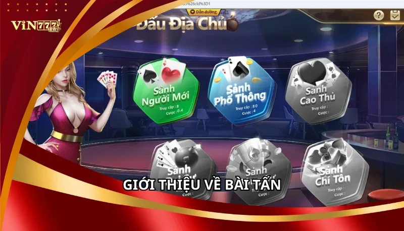 Bài Tấn Vin777 - Sàn Đấu Trí Tuệ, Khẳng Định Đẳng Cấp Cao 5 Giới thiệu về Bài Tấn Vin777