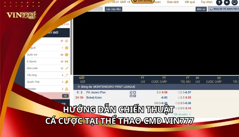 Thể Thao CMD Vin777 - Sôi Động Đấu Trường Và Bùng Nổ 7 Hướng dẫn chiến thuật cá cược tại Thể Thao CMD Vin777