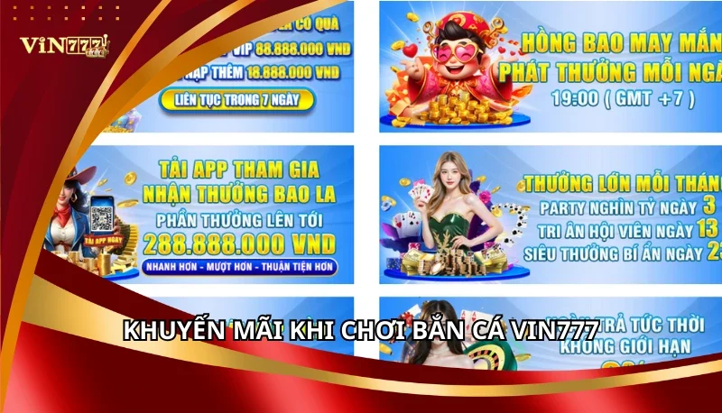 Khuyến mãi khi chơi Bắn Cá Vin777