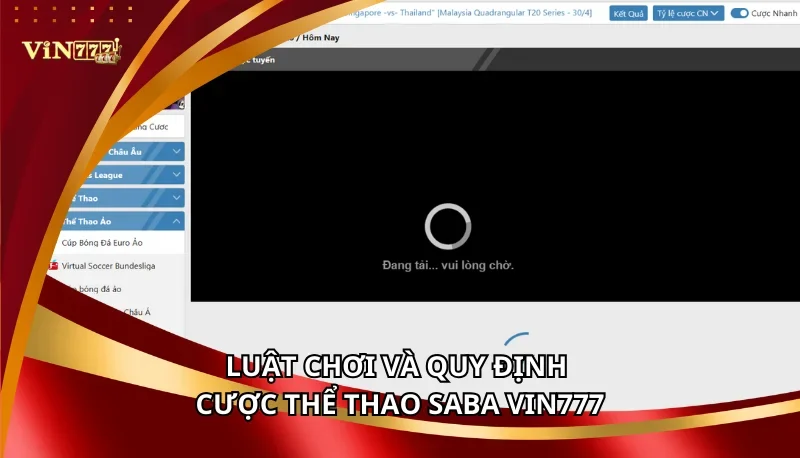 Thể Thao SABA Vin777 - Đấu Trường Đỉnh Cao, Sôi Động 7 Luật chơi và quy định cược thể thao SABA Vin777