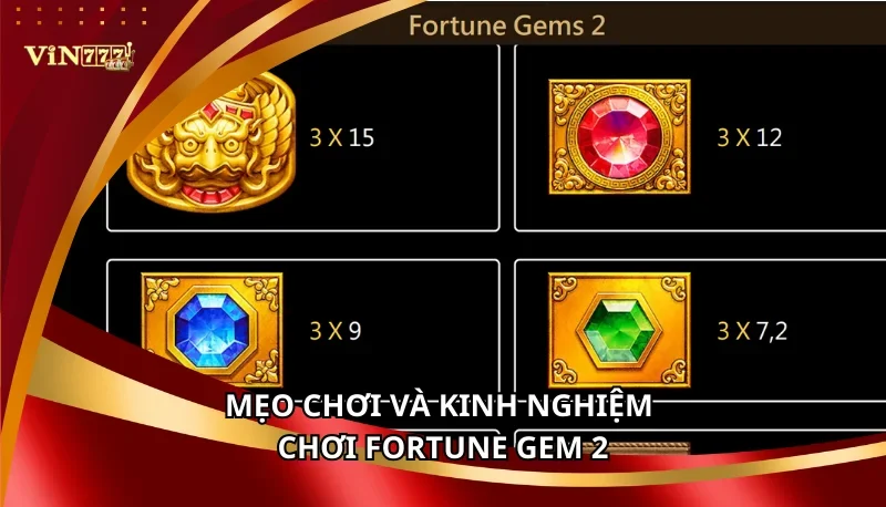 Fortune Gem 2 Tại Vin777 | Đăng Ký Nhận Vòng Quay Miễn Phí 7 Mẹo chơi và kinh nghiệm chơi Fortune Gem 2
