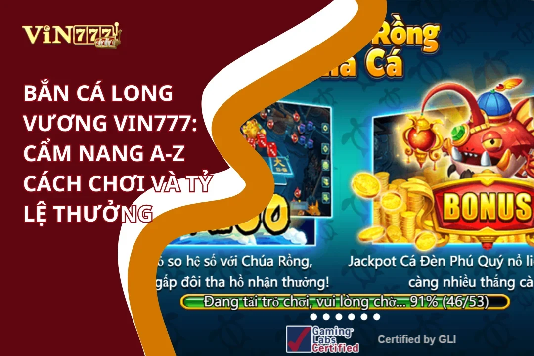 Bắn Cá Long Vương Vin777 - Chinh Phục Đại Dương 2 Bắn cá long vương Vin777 cách chơi và tỷ lệ thưởng