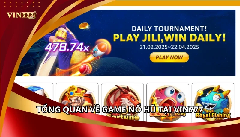 Tổng quan về game Nổ Hũ tại Vin777
