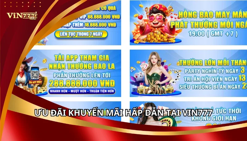 Ưu đãi khuyến mãi hấp dẫn tại Vin777