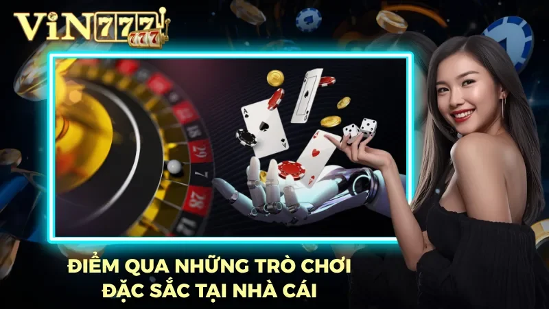 Tổng hợp những sản phẩm giải trí hấp dẫn mà Vin777 cung cấp. Tổng hợp những sản phẩm giải trí hấp dẫn mà Vin777 cung cấp.